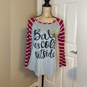 "Baby Its Cold Outside" Tee Size Medium